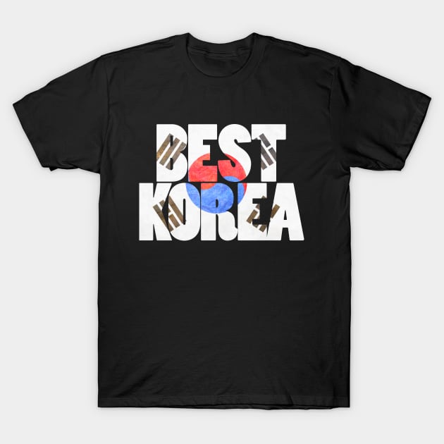 South Korea is Best Korea T-Shirt by BestKoreaShop